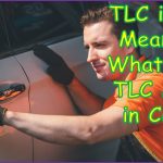 TLC in Car Meaning What Does TLC Mean in Cars